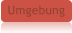 Umgebung